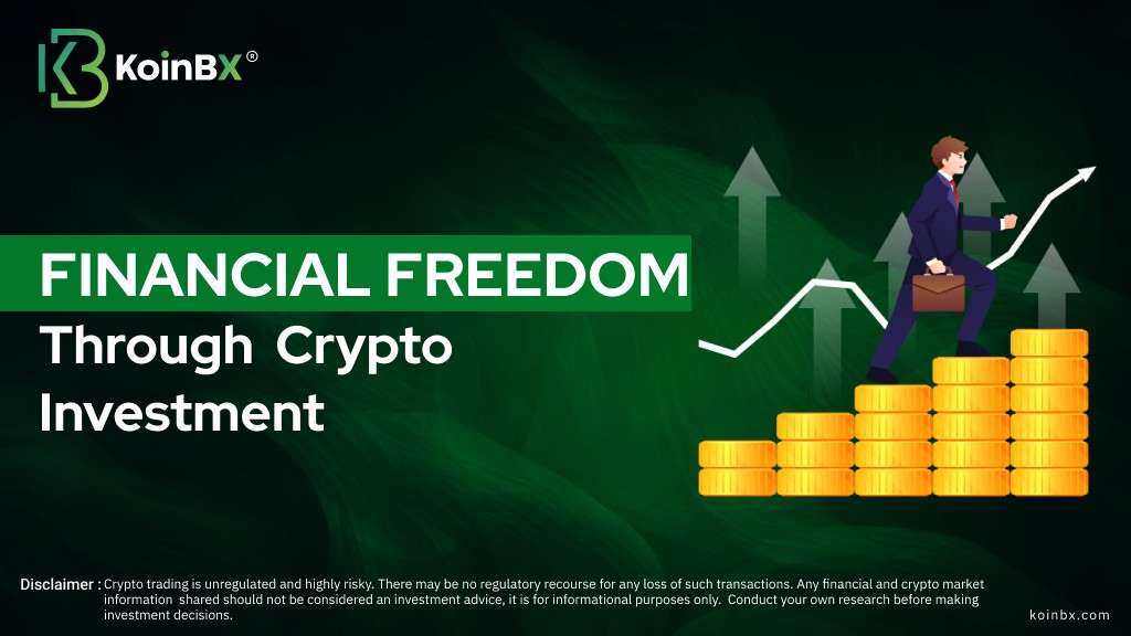 How to achieve the financial freedom through crypto investment
