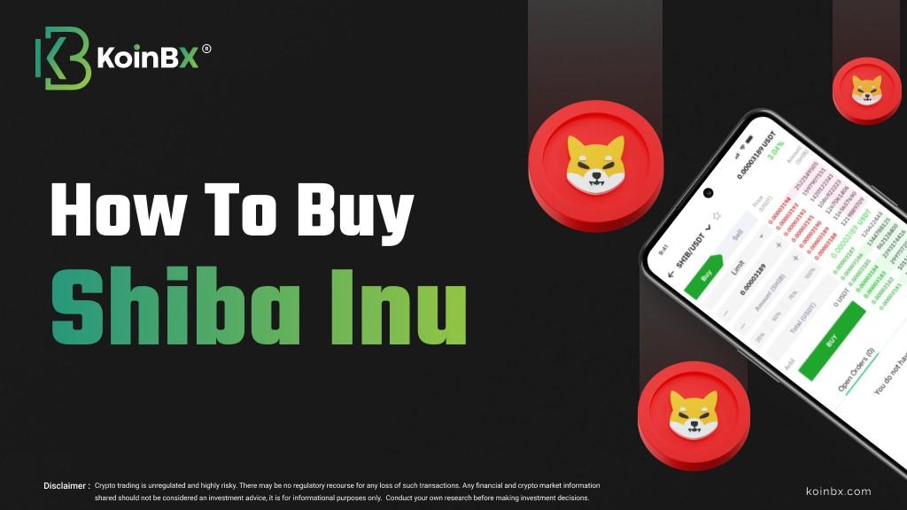 How to Buy Shiba Inu (SHIB) in India? KoinBX