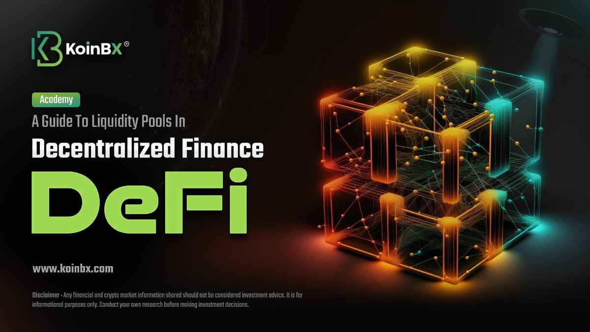 Liquidity Pools in Decentralized Finance - Explained