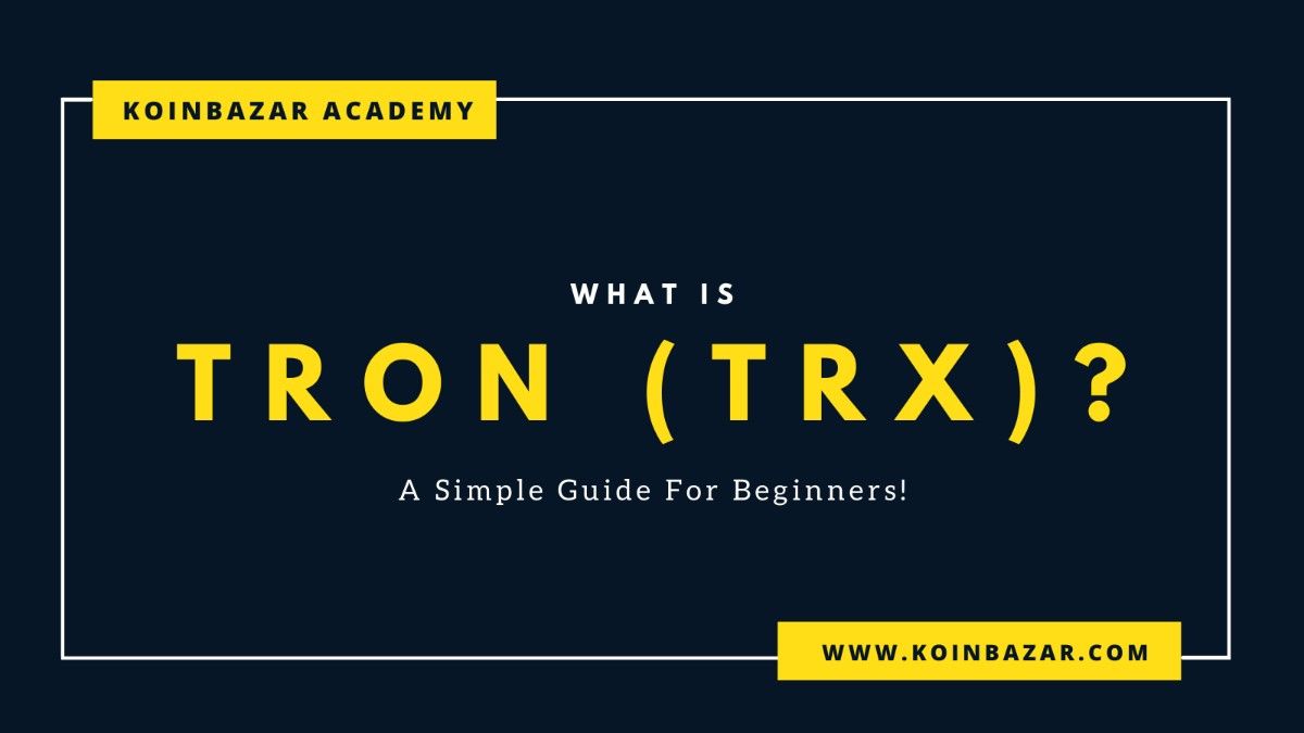 What is TRON (TRX)? A Simple Guide For Beginners
